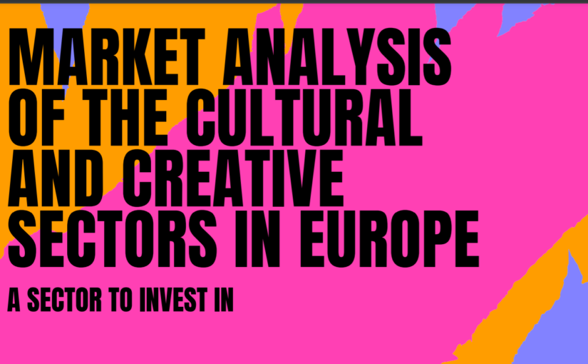MARKET ANALYSIS OF THE CULTURAL AND CREATIVE SECTORS IN EUROPE 2020