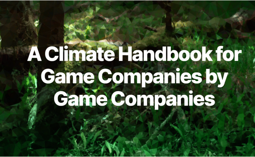 A Climate Handbook for Game Companies by Game Companies